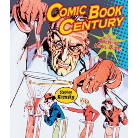 Comic Book Century the history of american comic books